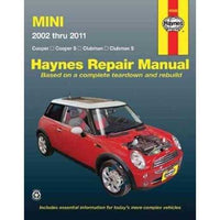 Haynes Mini Cooper, Cooper S, Clubman & Clubman S Automotive Reapir Manual: 2002 Through 2011 (Hayne's Automotive Repair Manual)