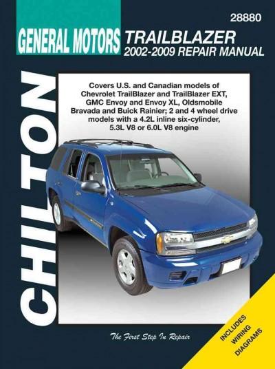 Chilton General Motors Trailblazer 2002-2009 Repair Manual (Chilton's Total Car Care Repair Manual)