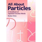All About Particles: A Handbook of Japanese Function Words | ADLE International