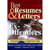 Best Resumes and Letters for Ex-offenders (Overcoming Barriers to Employment Success)