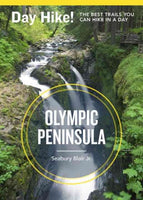 Day Hike! Olympic Peninsula: The Best Trails You Can Hike in a Day (Day Hike!)