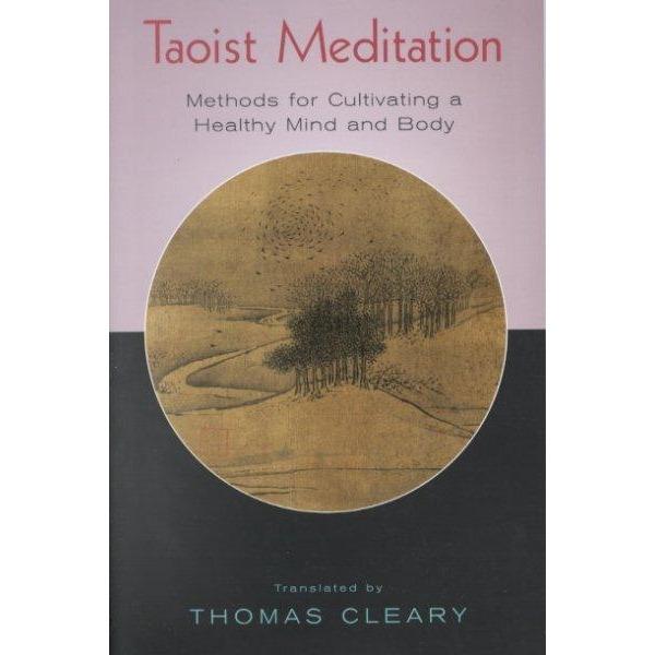 Taoist Meditation: Methods for Cultivating a Healthy Mind and Body | ADLE International