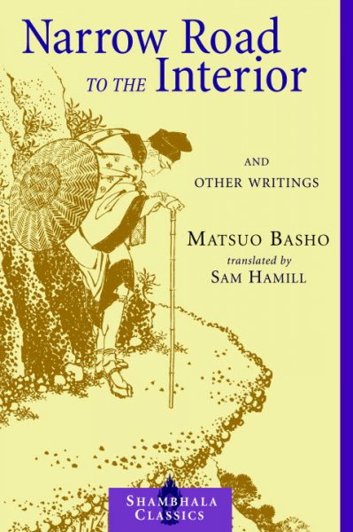 Narrow Road to the Interior: And Other Writings (Shambhala Classics)
