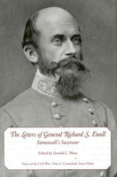 The Letters of General Richard S. Ewell: Stonewall's Successor (Voices of the Civil War)