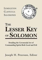 The Lesser Key of Solomon: Lemegeton Clavicula Salomonis