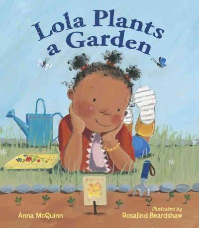 Lola Plants a Garden