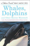 Whales, Dolphins: And Other Marine Mammals