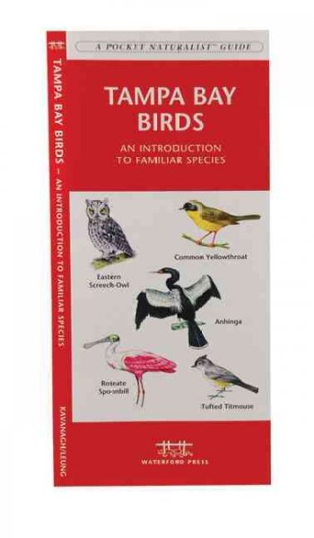 Tampa Bay Birds: An Introduction to Familiar Species (Pocket Naturalist Guide)