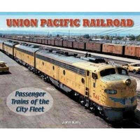 Union Pacific Railroad: Passenger Trains of the City Fleet Photo Archive (Photo Archive) | ADLE International