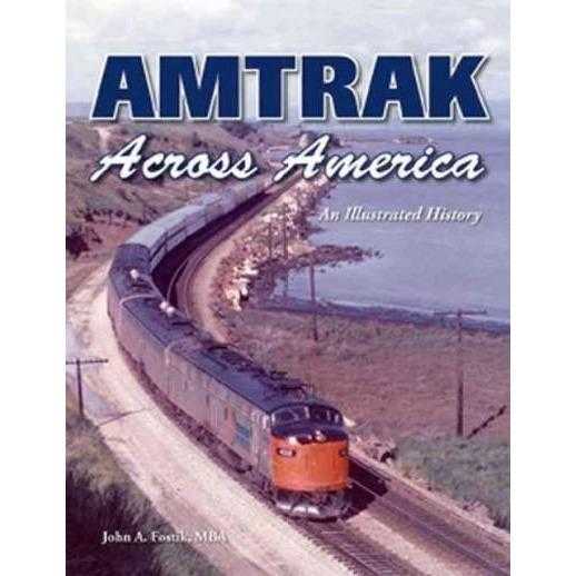 Amtrak Across America: An Illustrated History | ADLE International