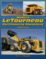 Modern Letourneau Earthmoving Equipment: Ultra-large Loaders, Dozers, and Haulers Since 1968