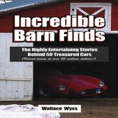 Incredible Barn Finds: The Highly | ADLE International