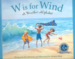 W Is for Wind: A Weather Alphabet (Alphabet Books)