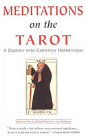 Meditations on the Tarot: A Journey into Christian Hermeticism