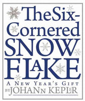The Six-Cornered Snowflake: A New Year's Gift