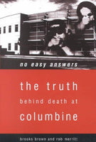No Easy Answers: The Truth Behind Death at Columbine