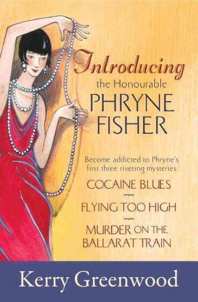Introducing the Honorable Phryne Fisher (Phryne Fisher)
