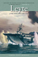 Leyte: June 1944 - January 1945 (History of United States Naval Operations in World War II)