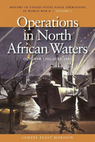Operations in North African Waters: October 1942-June 1943 (History of the United States Naval Operations in World War II)