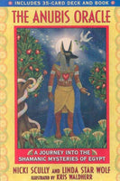 The Anubis Oracle: A Journey into the Shamanic Mysteries of Egypt