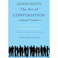 The Art of Conversation: A Guided Tour of a Neglected Pleasure | ADLE International