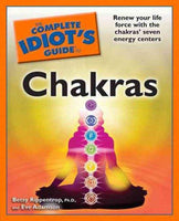 The Complete Idiot's Guide to Chakras (Idiot's Guides)