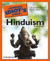 The Complete Idiot's Guide to Hinduism (Idiot's Guides)