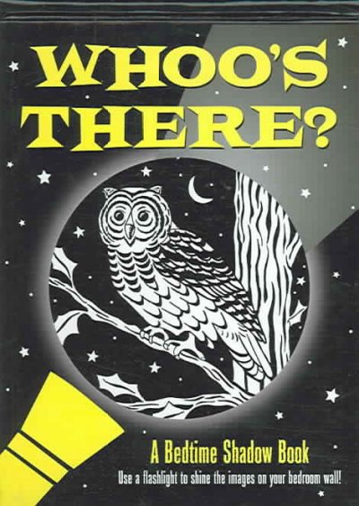 Whoo's There?: A Bedtime Shadow Book