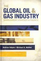 The Global Oil and Gas Industry: Management, Strategy, & Finance