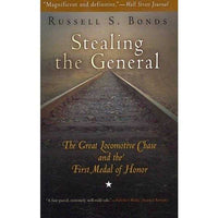 Stealing the General: The Great Locomotive Chase and the First Medal of Honor | ADLE International
