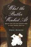 What the Butler Winked at: Being the Life and Adventures of Eric Horne, Butler