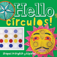 Hello, Circulos!: Shapes in English y Espanol
