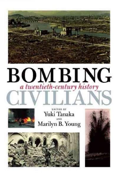Bombing Civilians: A Twentieth-Century History