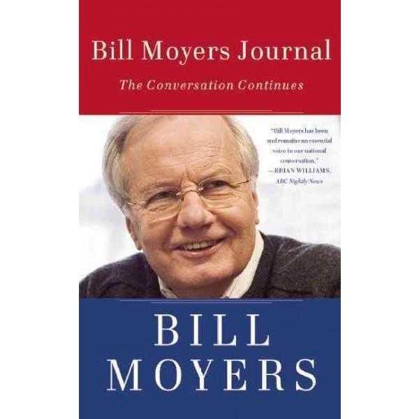 Bill Moyers Journal: The Conversation Continues | ADLE International