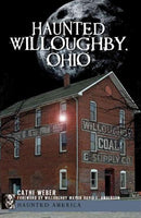 Haunted Willoughby, Ohio (Haunted America)