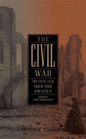 The Civil War: The Final Year Told by Those Who Lived It (Library of America)