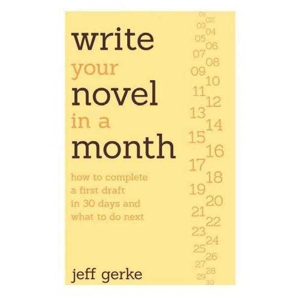 Write Your Novel in a Month: How to Complete a First Draft in 30 Days and What to Do | ADLE International