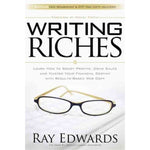 Writing Riches: Learn How to Boost Profits, Drive Sales and Master Your Financial Destiny With Results-Based Web Copy