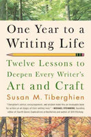 One Year to a Writing Life: Twelve Lessons to Deepen Every Writer's Art and Craft
