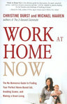 Work at Home Now: The No-Nonsense Guide to Finding Your Perfect Home-Based Job, Avoiding Scams, and Making a Great Living