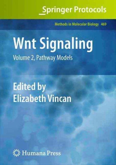 Wnt Signaling: Pathway Models (Methods in Molecular Biology): Wnt Signaling