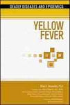 Yellow Fever (Deadly Diseases and Epidemics): Yellow Fever