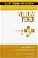 Yellow Fever (Deadly Diseases and Epidemics): Yellow Fever