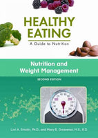 Nutrition and Weight Management (Healthy Eating: A Guide to Nutrition)