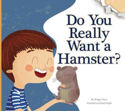 Do You Really Want a Hamster? (Do You Really Want a Pet?)