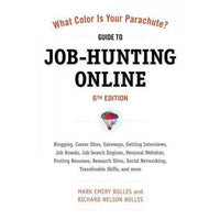 What Color Is Your Parachute? Guide to Job-Hunting Online (What Color is Your Parachute Guide to Job Hunting Online)