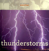 Thunderstorms (Our Wonderful Weather)