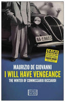 I Will Have Vengeance: The Winter of Commissario Ricciardi: I Will Have Vengeance