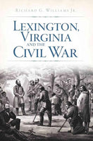 Lexington, Virginia and the Civil War