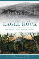 Pioneers of Eagle Rock (American Chronicles)